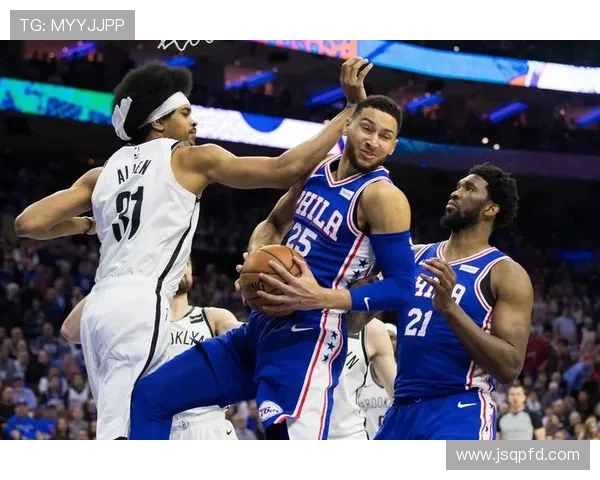 76人主场迎战篮网季后赛激战回顾精彩瞬间与球员表现分析